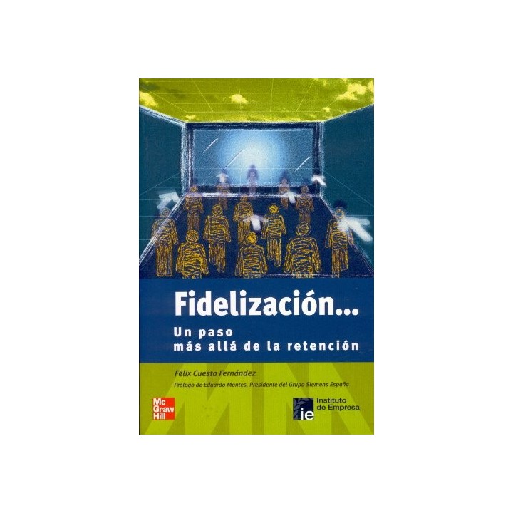 Fidelización. - Felix Cuesta Fernandez